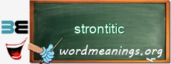 WordMeaning blackboard for strontitic